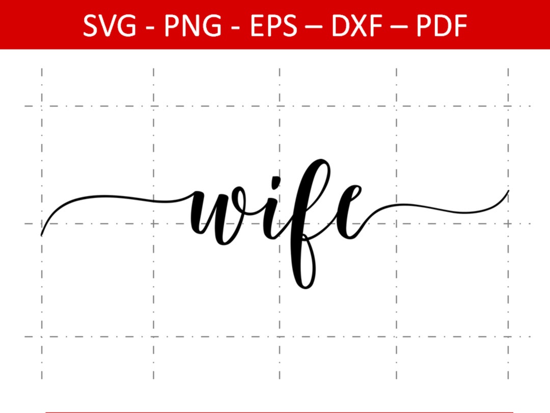 Wife Typography Svg, Wife Cursive Writing SVG, Wife Lettering Svg, Wife ...