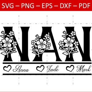Floral Nan Split Name Rahmen SVG, Floral Nan SVG, Nan svg, Nan Silhouette-Datei, Nan Cricut-Datei, Muttertags svg, Nan mit Blumen svg, Nan