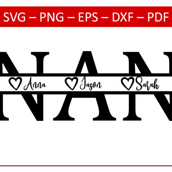 Nan Split Name Frame SVG, Nan SVG, Grandmother svg, Nan Silhouette File, Nan Cricut File, Grandma svg, Mothers Day svg, Nanny svg, nana svg