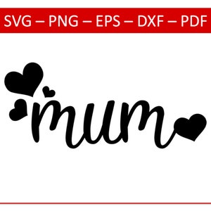 Mum with hearts SVG, Mum SVG, Mother svg, Mum Silhouette File, Mum Cricut File, Mama svg, Mothers Day svg, Mom svg, Mum PNG, Mum