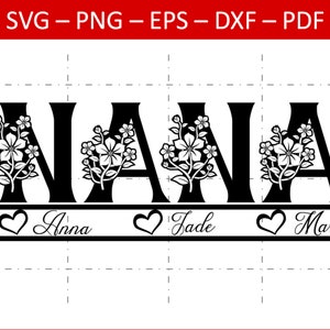 Floral Nana Split Name Frame SVG, Floral Nana SVG, Nana svg, Nana Silhouette File, Nana Cricut File, Mothers Day svg, Nana met bloemen svg