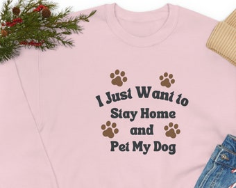 Funny Pet & Dog Sweatshirt, Unisex Shirt for Doggie lovers, Canines and happiness.
