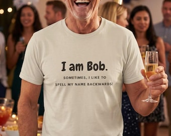 Calling all Robert's! Funny Bob T-Shirt – Sarcastic Name Joke, 100% Cotton Tee