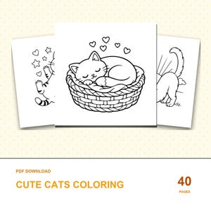 Peut inclure: Un ensemble de livre de coloriage numérique comprenant quarante pages d'illustrations au trait noir et blanc de chats. L'image centrale montre un chaton endormi recroquevillé dans un panier en osier entouré de cœurs. Le texte indique PDF DOWNLOAD CUTE CATS COLORING 40 PAGES.