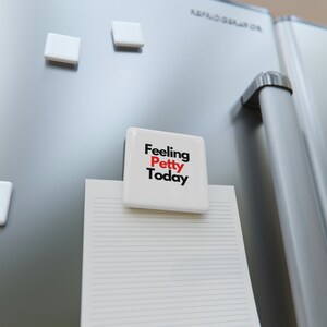 Feeling Petty Porcelain Magnet, Square