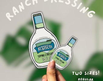 May include: Two die-cut stickers shaped like bottles of ranch dressing. The larger sticker reads The Original Ranch Topping & Dressing 24 FL OZ, and the smaller sticker reads The Original Ranch Topping & Dressing 24 FL OZ. Both feature blue caps.