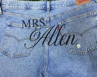 Custom Embroidered Bridal Jeans| Personalized Bride Denim| Customer Supplied Jeans