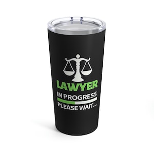 Lawyer in Progress Tumbler 20oz