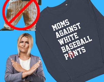 Moms Against White Baseball Pants- Unisex organic sweatshirt