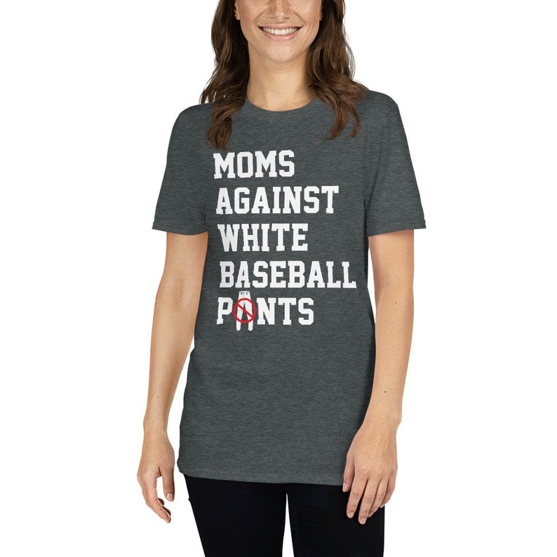 Moms Against White Baseball Pants Short-Sleeve Unisex T-Shirt
