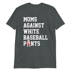 Moms Against White Baseball Pants Short-Sleeve Unisex T-Shirt