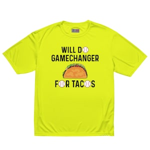 Will Do Gamechanger for Tacos Unisex performance crew neck t-shirt