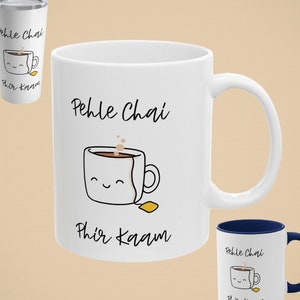 Chai Mug and Tumbler Cup &quot;Pehle Chai, Phir Kaam&quot; Urdu Gift for Indian Pakistani Mom Gift for Coffee Addict Chai Lover Morning Cup Desi Mug