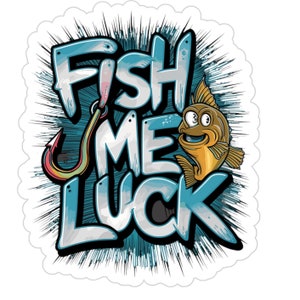 Fish Me Luck - Adesivos transparentes para exterior, recortados, 1 unidade | Pare de desejar e ganhe Fish'in