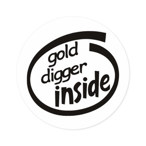 Gold Digger Inside - Adesivos redondos, interior\exterior