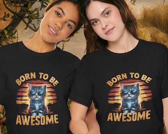 Born To Be Awesome - T-shirt unisexe à manches courtes en jersey | Magnifique chaton
