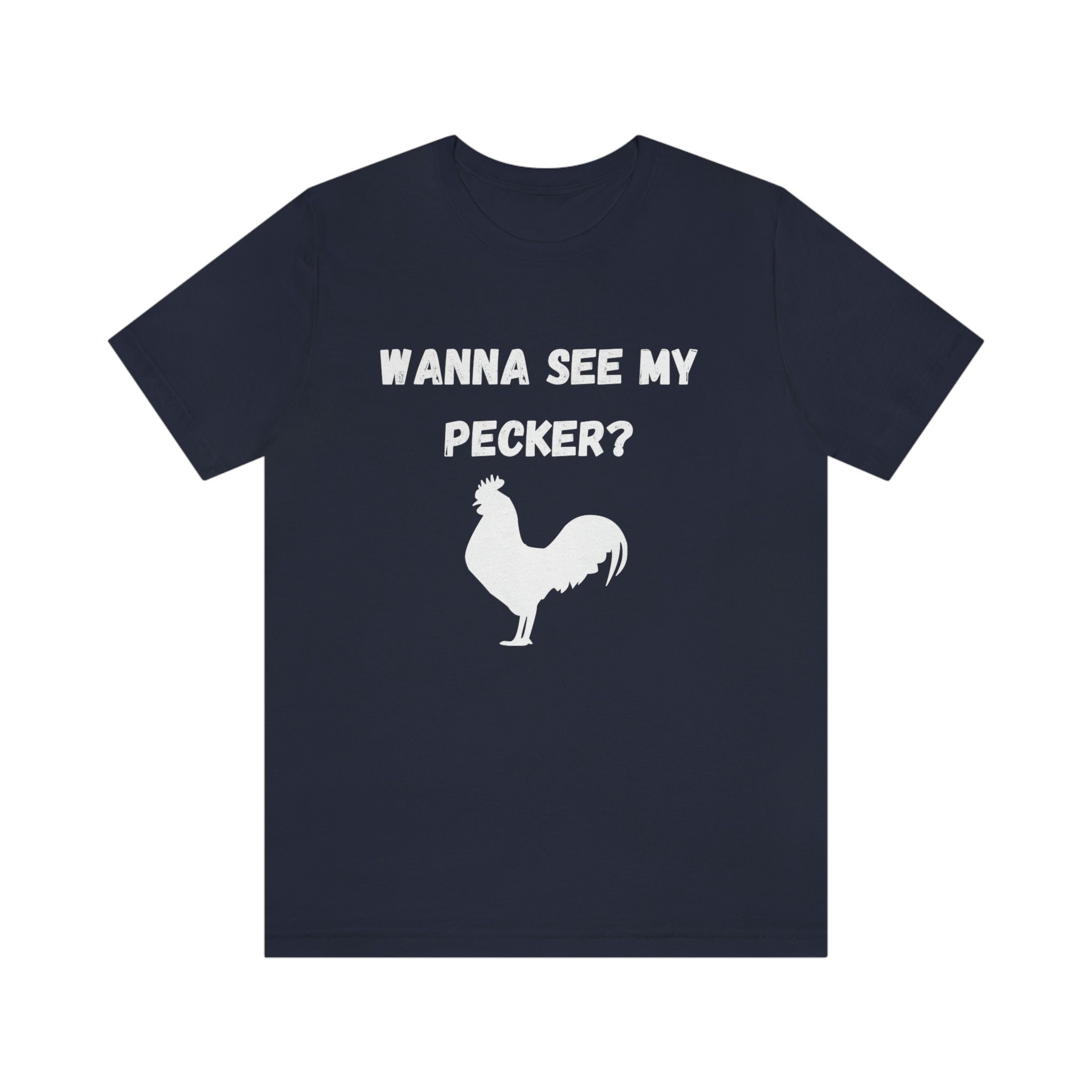 Buy Wanna See My Pecker | Funny T-shirt | Humor Enthusiast 