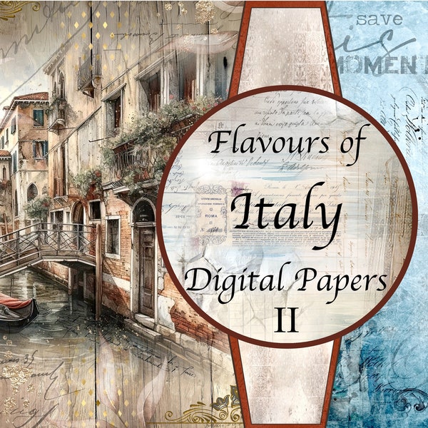 Digital Papers, Flavours of Italy II, For DIY Scrapbooking, Photo Albums, Journal pages and making Greeting Cards.