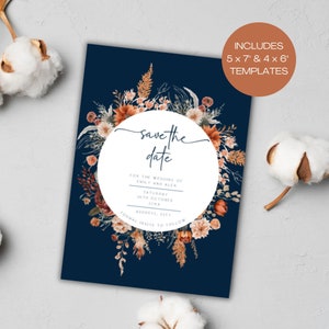 May include: Save the date card with a floral wreath in shades of orange, brown, and white on a dark blue background. The text reads "save the date" with the names Emily and Alex, the date Saturday, 26th October 20XX, and the address and city. The card includes 5x7" and 4x6" templates.