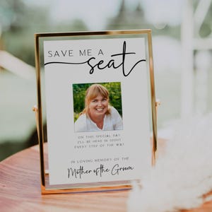 Cartello per matrimonio "Save Me A Seat", cartelli modificabili "In Loving Memory", cartello per matrimonio, modello di cartello per sedia riservata con foto FLD069 5x7", 8x10"