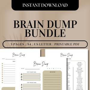 May include: Printable brain dump planner pages in a bundle. The pages are white with black text and include sections for "Brain Dump", "Triggers", "Idea Dump", "Top Major Tasks", and "Top Minor Tasks".