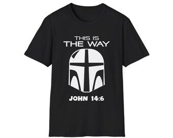 Star Wars Christian Mandalorian Unisex T-Shirt, Religious Sci-Fi Fan Tee, Faith-Based Movie Shirt, Galaxy Far Far Away Clothing, Jedi