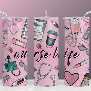 May include: Three pink stainless steel tumblers with a nurse life theme. The tumblers feature a variety of medical-related illustrations, including a stethoscope, bandages, a syringe, and a heart. The text "nurse life" is printed in black on the tumblers.