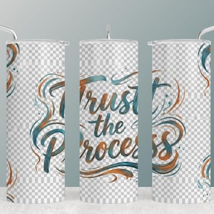 May include: Three stainless steel tumblers with lids and straws. The tumblers feature the phrase "Trust the Process" in teal and orange script with decorative swirls. The background has a checkered pattern.