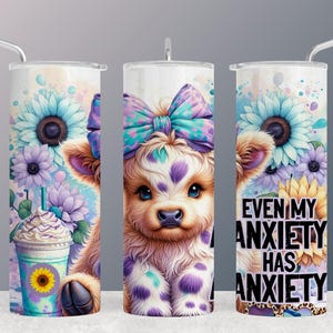 Cute Cartoon Calf with Bow and Whimsical Drink - Even My Anxiety Has Anxiety - Tumbler Wrap Sublimation Design Instant Download
