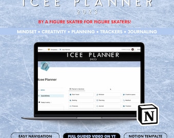 May include: A laptop screen displaying a Notion template called "Icee Planner 2023" for figure skaters. The template includes sections for mindset, creativity, planning, trackers, and journaling. The template is designed to help figure skaters organize their training, goals, and progress. The image also includes the Notion logo and the text "Easy Navigation", "Full Guided Video on YT", and "Notion Template".