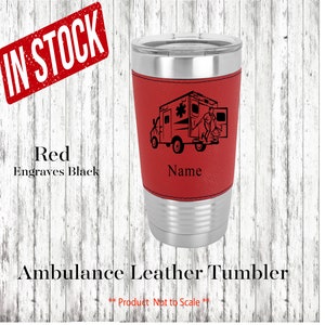 Ambulance/EMT Personalized Leather Insulated Tumbler, Ambulance/EMT Graduation Gift, Ambulance/EMT Birthday Gift, Ambulance/E M T Gift