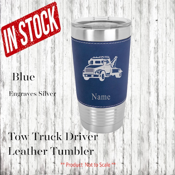 Tow Truck Driver Personalized Leather Insulated Tumbler, Tow Truck Driver Graduation Gift, Tow Truck Driver Leather Tumbler Tow Truck Driver