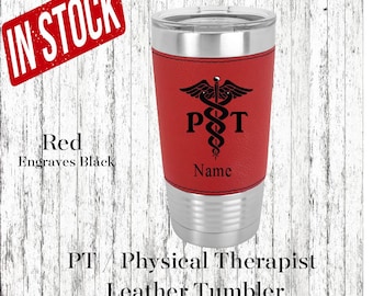 PT/Physical Therapist Personalized Leather Insulated Tumbler, Physical Therapist Graduation Gift, PT Birthday Gift, PT Leather Tumbler