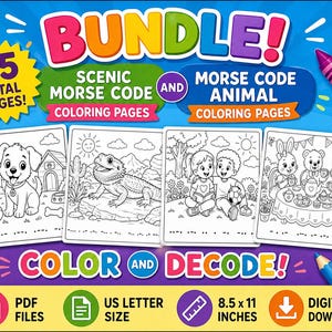 May include: A bundle of coloring pages with the text "BUNDLE!" and "COLOR AND DECODE!". The bundle includes "SCENIC MORSE CODE" and "ANIMAL MORSE CODE" coloring pages. The pages are US Letter size, 8.5 x 11 inches, and are available as digital downloads.