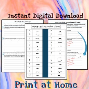 May include: Digital download with a Morse Code Alphabet Chart and example sheet. The chart shows letters with dots and dashes. The text "Instant Digital Download" and "Print at Home" are visible.