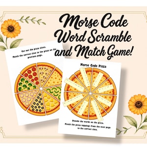 May include: A Morse Code Word Scramble and Match Game activity sheet featuring two pizza illustrations. One pizza shows various toppings like pepperoni, mushrooms, broccoli, onions, olives, and pineapple. The other pizza displays Morse code strips.