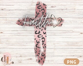 Faith Cross PNG Image / Faith Print / Cheetah Print Cross / Sublimation Design / Bible Study Gift / Inspirational Quote / DTF Transfer