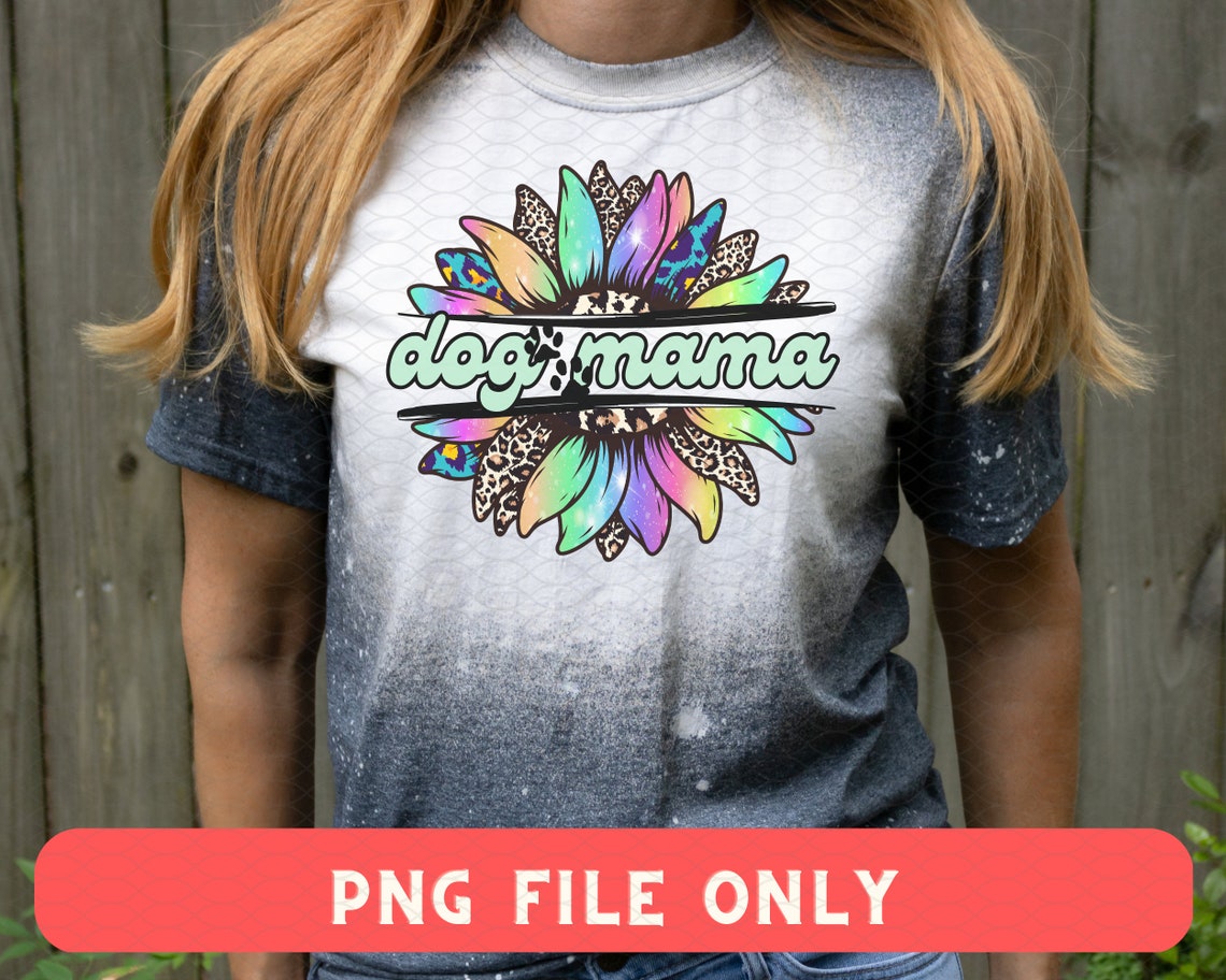 PNG Dog Mama Sunflower Print / Dog Mom Png / Cheetah Dog Mom Printable ...