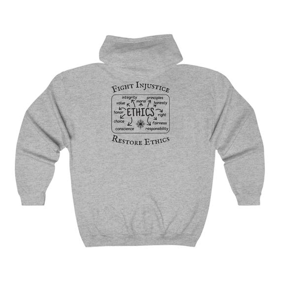 Ethical Behavior Advocate Hoodie, Unisex Sweatshirt, Fire Brand Clothing, Support Government and Society Ethics, Heavy Blend Full Zip,