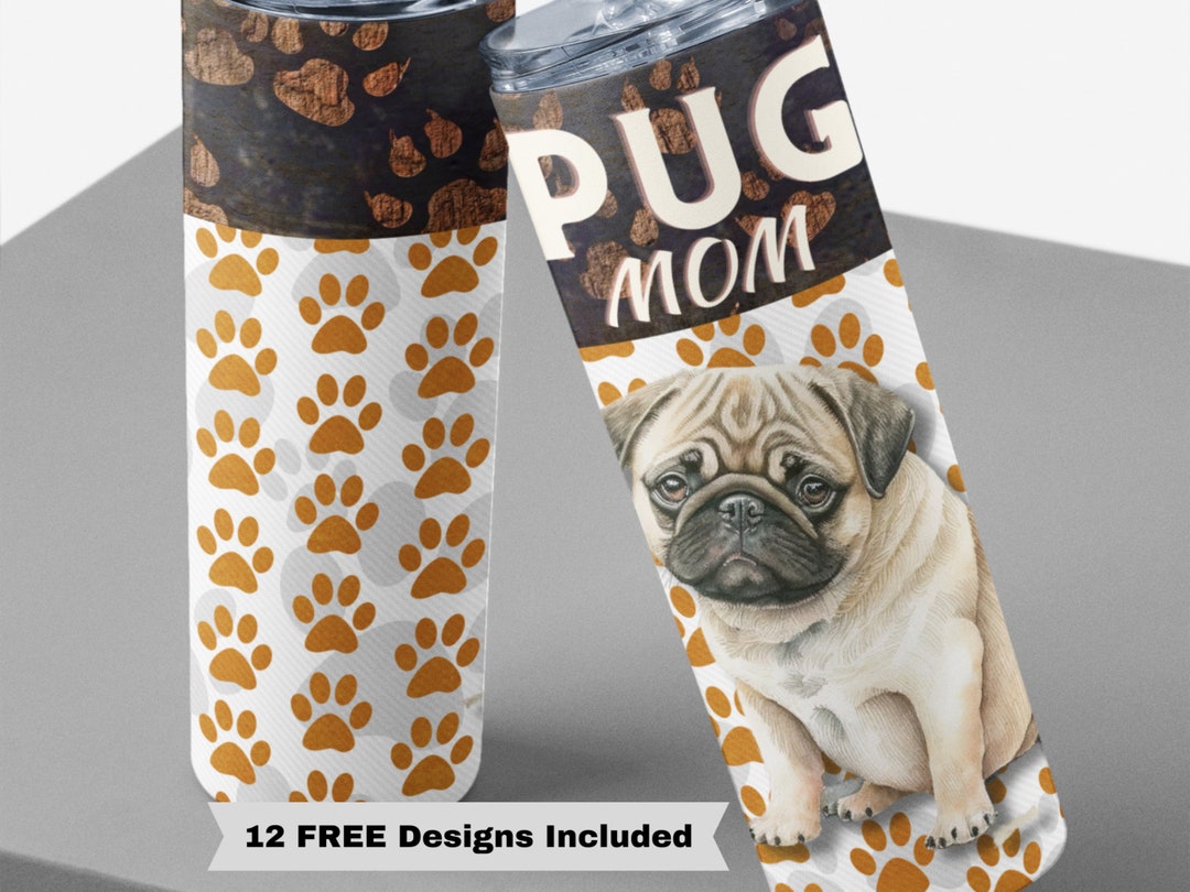 20oz Skinny Straight Tumbler Pug Mom Sublimation Design Dog - Etsy