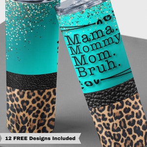 20oz Skinny Mommy Mom Bruh Mother's Day Sublimation Design Templates, Mom Leopard Print Tumbler Straight PNG Digital Download Design
