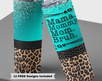 20oz Skinny Mommy Mom Bruh Mother's Day Sublimation Design Templates, Mom Leopard Print Tumbler Straight PNG Digital Download Design