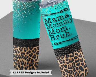 20oz Skinny Mommy Mom Bruh Mother&#39;s Day Sublimation Design Templates, Mom Leopard Print Tumbler Straight PNG Digital Download Design