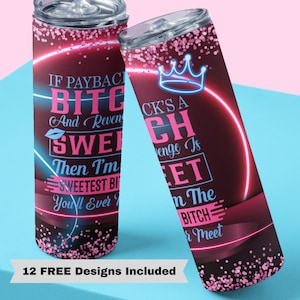 20oz Skinny Tumbler Design, Sweet Revenge Sublimation Design Templates, Sarcastic Quote Tumbler PNG, Sweetest Bitch Tumbler Design PNG