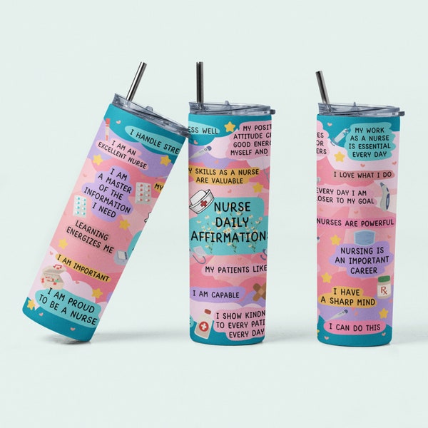 20oz Skinny Straight Nurse Daily Affirmation Tumbler Sublimation Design, Nurse Self Care Tumbler Straight PNG Digital Download, Nursing