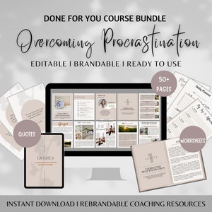 May include: A digital course bundle for overcoming procrastination. The bundle includes over 50 pages of content, worksheets, and quotes. The course is editable, brandable, and ready to use. The image shows a computer screen displaying the course content, a tablet with quotes, and a workbook with worksheets.
