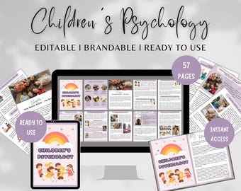 May include: A digital product bundle for a course on children's psychology. The bundle includes 57 pages of content, ready to use and rebrand. The image shows a computer screen displaying the course content, a tablet with a colorful cover, and a printed page with the title "Children's Psychology".
