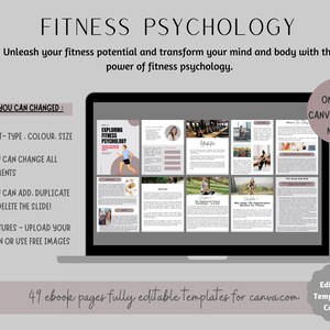 May include: A laptop screen displaying a preview of an ebook titled "Exploring Fitness Psychology". The ebook is divided into 12 pages, each with a different image and text. The ebook is fully editable and can be used with Canva. The text on the screen reads "Only Free Canva Account Needed!" and "49 ebook pages fully editable templates for canva.com".