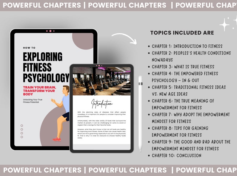 May include: A digital tablet displaying a book cover with the title "Exploring Fitness Psychology: Train Your Brain, Transform Your Body". The cover features a cartoon illustration of a person exercising in a gym. The tablet is on a gray background with the text "Powerful Chapters" repeated three times.