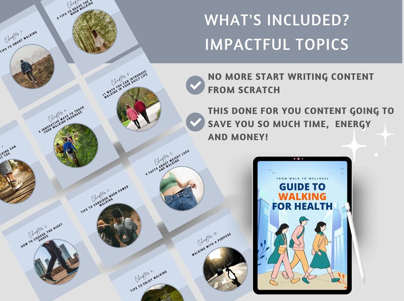 May include: A digital product display featuring a guide to walking for health. The image includes a tablet with the book cover, a stylus, and several pages with walking tips. Text includes "What's Included? Impactful Topics."